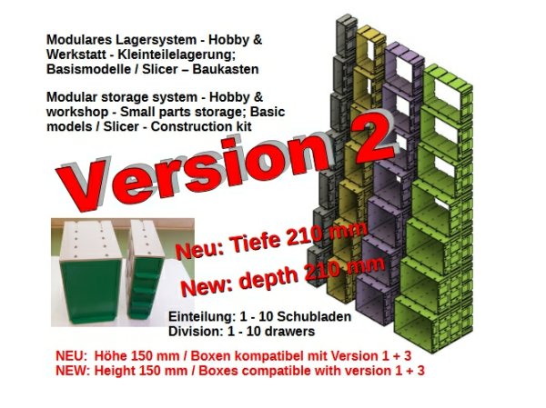 Version 2 - Modulares Lagersystem - Hobby & Werkstatt - Kleinteilelagerung; Basismodelle / Slicer - Baukasten // Modular storage system - Hobby & workshop - Small parts storage; Basic models / Slicer - Construction kit