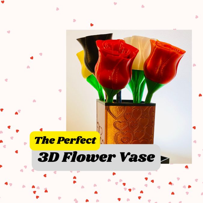 The Perfect 3D Flower Vase